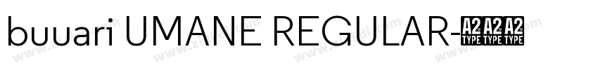 buuari UMANE REGULAR字体转换